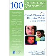 100 Questions & Answers About Crohn's Disease and Ulcerative Colitis