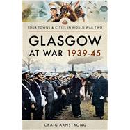 Glasgow at War 1939-1945