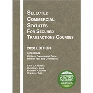Chomsky, Kunz, Schiltz, and Tabb's Selected Commercial Statutes for Secured Transactions Courses, 2020 Edition