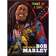 Jim McCarthy/Benito Gallego: The Life Of Bob Marley