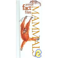 Animal Fact Files Mammals