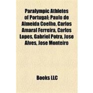 Paralympic Athletes of Portugal : Paulo de Almeida Coelho, Carlos Amaral Ferreira, Carlos Lopes, Gabriel Potra, Jose Alves, Jose Monteiro