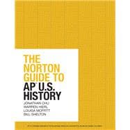 The Norton Guide to AP® U.S. History