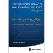 The Time-Discrete Method of Lines for Options and Bonds