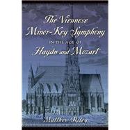The Viennese Minor-Key Symphony in the Age of Haydn and Mozart