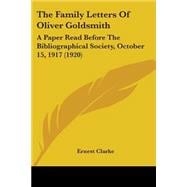 The Family Letters Of Oliver Goldsmith