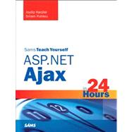 Sams Teach Yourself ASP.Net Ajax in 24 Hours