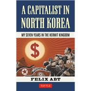 A Capitalist in North Korea