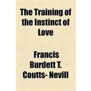 The Training of the Instinct of Love