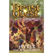 Beast Quest: Hyrix the Rock Smasher Series 30 Book 1