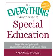 The Everything Parent's Guide to Special Education