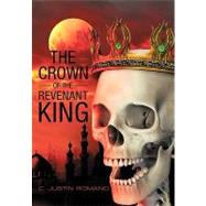 The Crown of the Revenant King: An Argentia Dasani Adventure