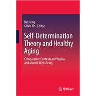 Self-Determination Theory and Healthy Aging