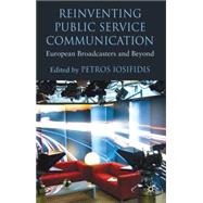 Reinventing Public Service Communication European Broadcasters and Beyond