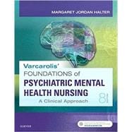 Varcarolis' Foundations of Psychiatric Mental Health Nursing,9780323389679