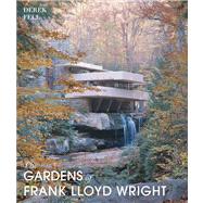 The  Gardens of Frank Lloyd Wright
