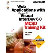 Web Applications with Microsoft Visual InterDev 6.0 MCSD Training Kit