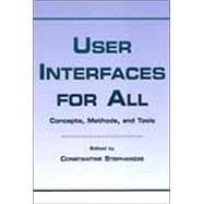 User Interfaces for All: Concepts, Methods, and Tools