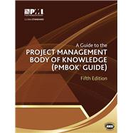 A Guide to the Project Management Body of Knowledge: Pmbok Guide