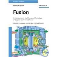 Fusion An Introduction to the Physics and Technology of Magnetic Confinement Fusion