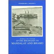 Journal of a Voyage Up the Irrawaddy