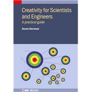Creativity for Scientists and Engineers