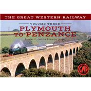 The Great Western Railway Volume Three Plymouth To Penzance