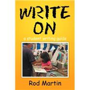 Write on: A Student Writing Guide
