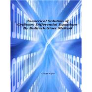 Numerical Solution of Ordinary Differential Equations by Bulirsch-stoer Method