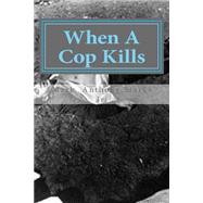 When a Cop Kills