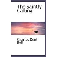 The Saintly Calling