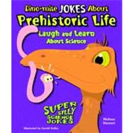 Dino-Mite Jokes About Prehistoric Life