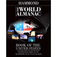 Hammond The World Almanac Book of the United States: The Definitive Guide to the 50 States in Facts, Photos & Maps
