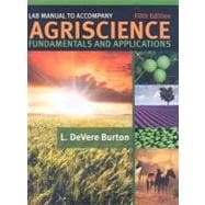 Lab Manual for Burton's Agriscience Fundamentals and Applications, 5th