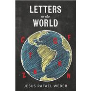 Letters to the World Abstract Poetry by JRW 21