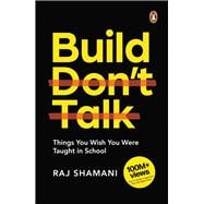 Build, Don't Talk Things You Wish You Were Taught in School book cover, ISBN 9780143459682