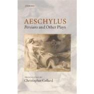 Aeschylus Persians and Other Plays