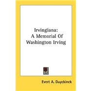 Irvingiana: A Memorial of Washington Irving