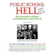 Public School Hell: The Establishment of the Humanist Religion As State Church