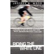 Riding the White Line