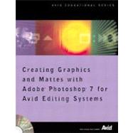 Creating Graphics and Mattes With Adobe Photoshop 7 for Avid Editing Systems