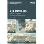 Ecological Exile: Spatial Injustice & Environmental Humanities