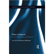 Place in Research: Theory, Methodology, and Methods