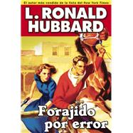 Forajido por Error / Branded Outlaw