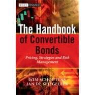 The Handbook of Convertible Bonds Pricing, Strategies and Risk Management