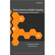 Wireless Internet and Mobile Computing : Interoperability and Performance