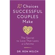 10 Choices Successful Couples Make