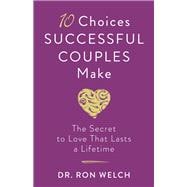 10 Choices Successful Couples Make