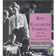 Elizabeth Farrell and the History of Special Education