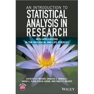 An Introduction to Statistical Analysis in Research With Applications in the Biological and Life Sciences